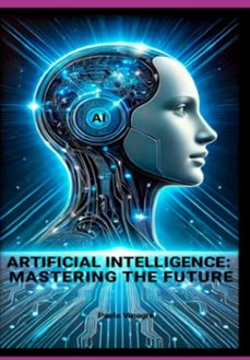 artificial intelligence: mastering the future (ebook)-paula vinagre-3410007692493