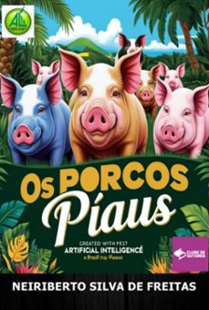 os porcos piaus (ebook)-neiriberto silva de freitas-3410008802693