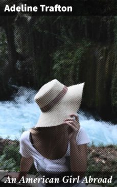 an american girl abroad (ebook)-adeline trafton-4057664564993