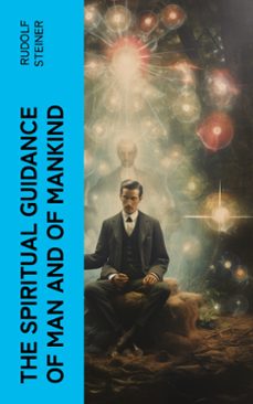 the spiritual guidance of man and of mankind (ebook)-rudolf steiner-4066339561793