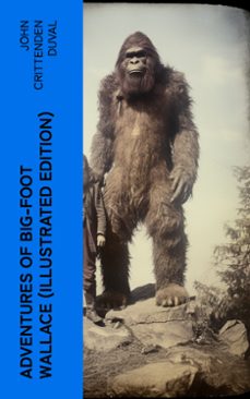adventures of big-foot wallace (illustrated edition) (ebook)-john crittenden duval-4066339571693