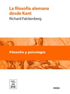 la filosofia alemana desde kant (ebook)-richard falckenberg-4099995482393