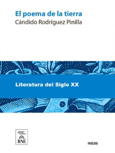 el poema de la tierra : poesias (ebook)-cándido rodríguez pinilla-4099995489293