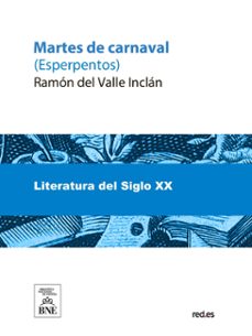 martes de carnaval : esperpentos (ebook)-ramón del valle-inclán-4099995493993
