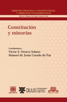 constitucion y minorias (ebook)-víctor e orozco solano-manuel de jesús corado de paz-4099995590593