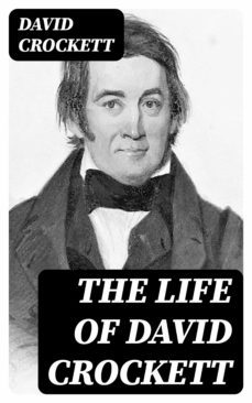 the life of david crockett (ebook)-david crockett-8596547000693