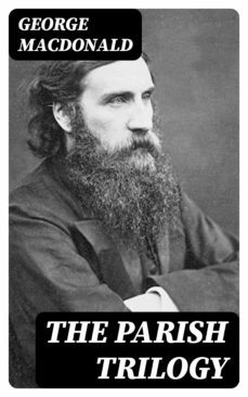 the parish trilogy (ebook)-george macdonald-8596547008293