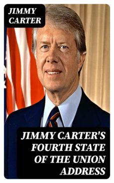 jimmy carter's fourth state of the union address (ebook)-8596547086093