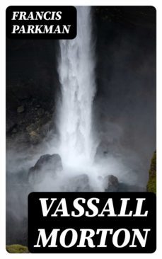 vassall morton (ebook)-francis parkman-8596547305293