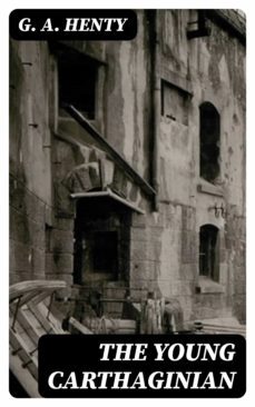 the young carthaginian (ebook)-g. a. henty-8596547311393