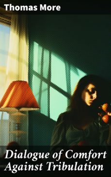 dialogue of comfort against tribulation (ebook)-thomas more-8596547685593