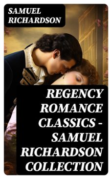 regency romance classics  samuel richardson collection (ebook)-samuel richardson-8596547732693