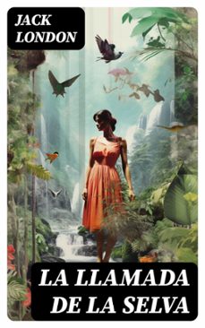 la llamada de la selva (ebook)-8596547735793