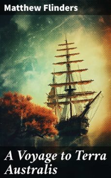 a voyage to terra australis (ebook)-matthew flinders-8596547784593