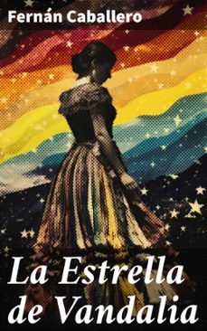 la estrella de vandalia (ebook)-fernan caballero-8596547823193
