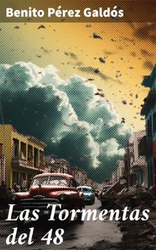 las tormentas del 48 (ebook)-benito perez galdos-8596547824893