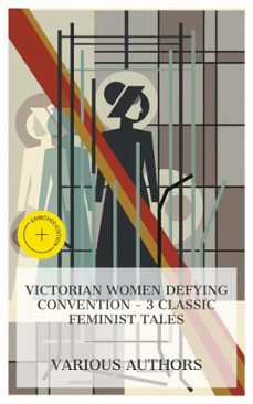 victorian women defying convention  3 classic feminist tales (ebook)-charlotte brontë-anne brontë-thomas hardy-8596547872993