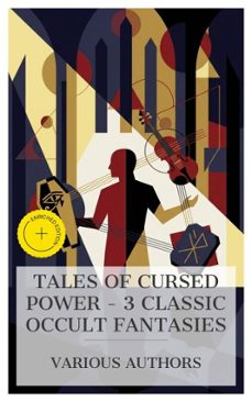 tales of cursed power  3 classic occult fantasies (ebook)-théophile gautier-john meade falkner-montague rhodes james-8596547873693
