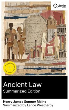 ancient law (summarized edition) (ebook)-henry james sumner maine-8596547884293
