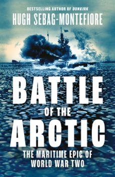 battle of the arctic (ebook)-hugh sebag montefiore-9780008335793
