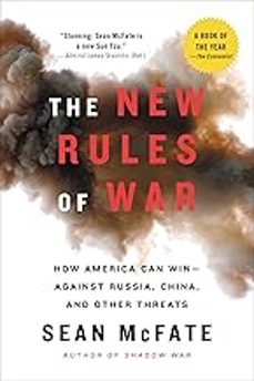 the new rules of war: how america can win--against russia, china, and other threats-sean mcfate-9780062843593