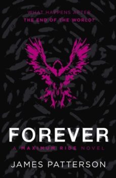 forever: a maximum ride novel-james patterson-9780099567493