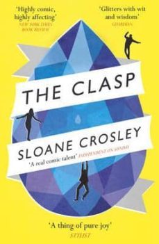 the clasp-sloane crosley-9780099591993