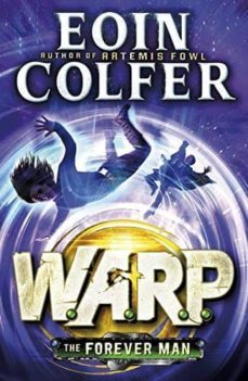 the forever man (warp book 3)-eoin colfer-9780141361093