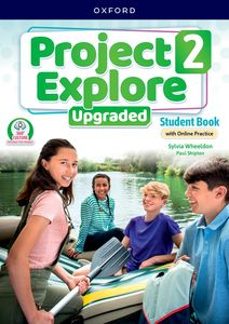 project explore upgraded level 2 student book with online practice-9780194132893