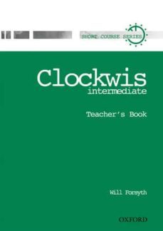 clockwise: teachers book: intermediate level-9780194340793