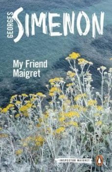 my friend maigret: inspector maigret 31-georges simenon-9780241206393