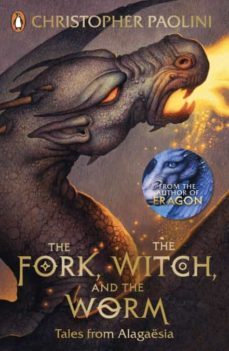 the fork, the witch, and the worm : tales from alagaesia volume 1: eragon-christopher paolini-9780241392393