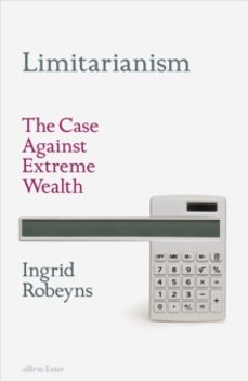 limitarianism-ingrid robeyns-9780241578193