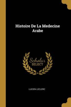 histoire de la medecine arabe-9780270538793