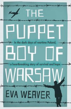the puppet boy of warsaw (ebook)-eva weaver-9780297868293