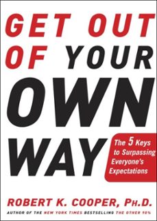 get out of your own way (ebook)-robert k. cooper-9780307345493