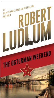 the osterman weekend-robert ludlum-9780307813893