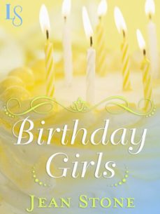 birthday girls (ebook)-jean stone-9780345546593