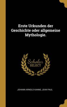 erste urkunden der geschichte oder allgemeine mythologie-9780353757493