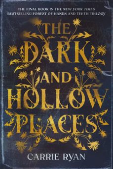 the dark and hollow places (ebook)-carrie ryan-9780375895593