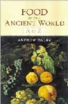 food in the ancient world from a to z-9780415232593