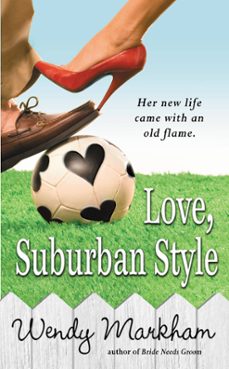 love, suburban style (ebook)-wendy markham-9780446197793
