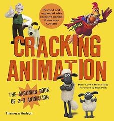 cracking animation: the aardman book of 3-d animation (4th ed.)-peter lord-9780500291993