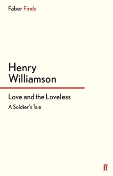 love and the loveless (ebook)-henry williamson-9780571309993