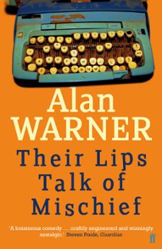 their lips talk of mischief (ebook)-alan warner-9780571311293