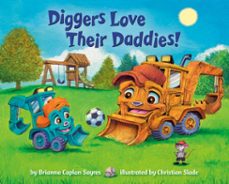 diggers love their daddies! (ebook)-brianna caplan sayres-9780593710593