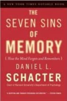 the seven sins of memory: how the mind forgets and remembers-9780618219193