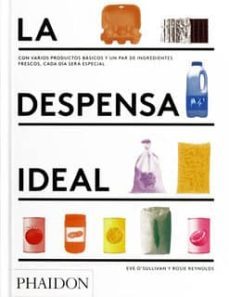 la despensa ideal-eve/ reynolds,rosie osullivan-9780714872193