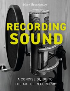 recording sound (ebook)-mark brocklesby-9780719843693