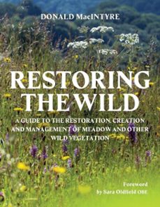 restoring the wild (ebook)-donald macintyre-9780719844393